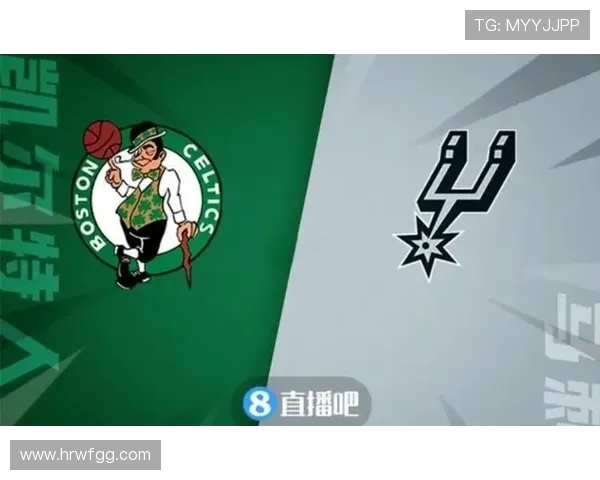 凯尔特人对阵马刺比赛前瞻及胜负预测分析